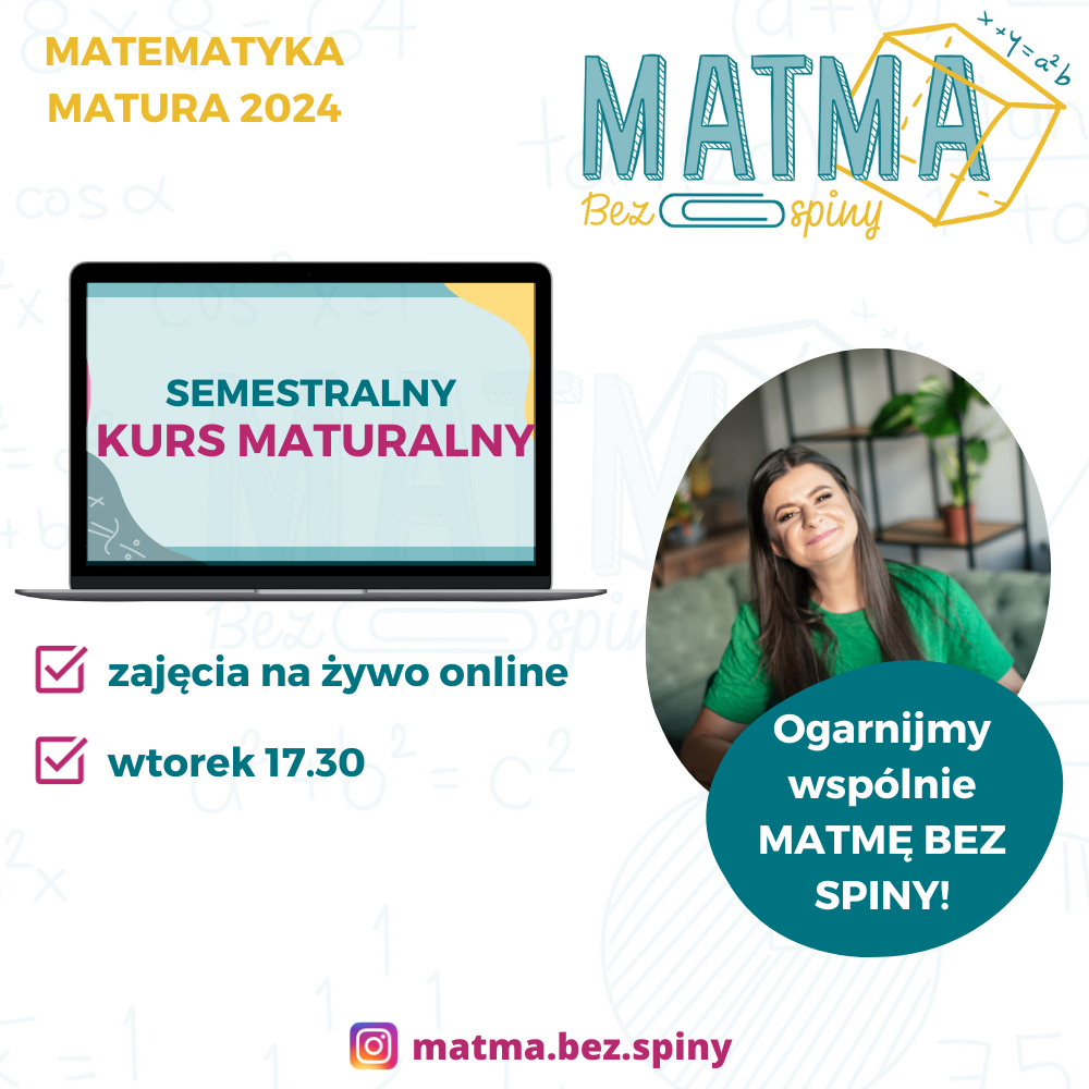 Semestralny kurs maturalny – MATEMATYKA 2024 – wtorek. 17.30